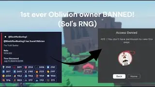 1st Ever Oblivion owner PERMANENTLY BANNED From Roblox (Sol's RNG)