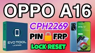 EVO TOOL PRESENTATION│OPPO A16│CPH2269│PIN │FRP LOCK│RESET SMOOTHLY │GSM iNFO