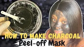 How To Make DIY Charcoal Peel Off Mask- This peel off mask will leave your skin feeling refreshed😊