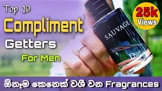 Compliments ඕනෙද ?? Fragrance 10 ක් - Episode 19 | Perfume Reviews in Sinhala