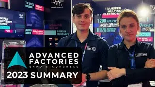 TME at Advanced Factories 2023 - Summary