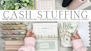 Cash Stuffing $588 | Weekly Cash Stuffing | Cash Envelope System | Sinking Funds & Savings Challenge