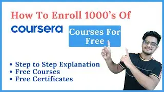 How To Enroll 1000’s Of Coursera Courses For Free | Coursera Free Courses