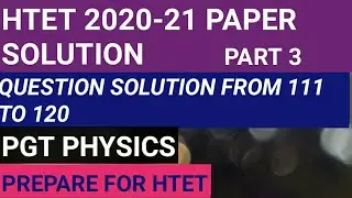 Htet 2020 pgt physics paper solution part 3