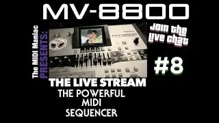 Roland MV-8800: The LIVE Stream #8