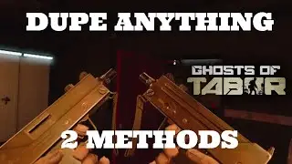 Two working dupe methods in ghosts of tabor