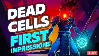 DEAD CELLS: First Impressions and Gameplay!🔥#trending