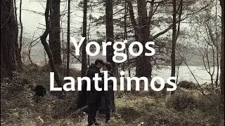 Yorgos Lanthimos | Absurdity & Empathy
