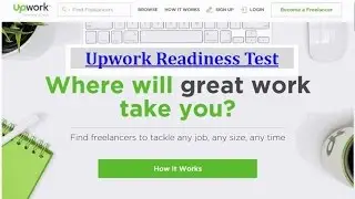 Upwork Readiness Test for Independent Contractors and Company Managers