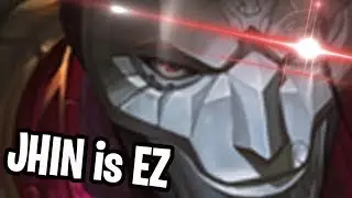 Jhin is EZ