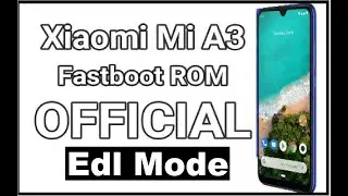 Mi a3 flashing format frp with edl mode flashing no need backpanel open