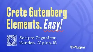 Creating Gutenberg blocks with Scripts Organizer, Winden and Alpine.JS