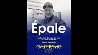 Gaitismo - Épale. Temporada 2024
