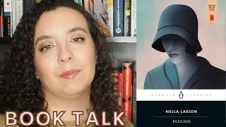 PASSING BY NELLA LARSEN ⭐ | book review & discussion