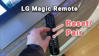 How to Reset LG Magic Remote | Pair / Unpair for LG Smart TVs