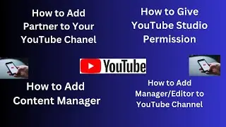 How to Add a Person to Your YouTube Chanel and Give Channel Permissions in YouTube Studio in 2024