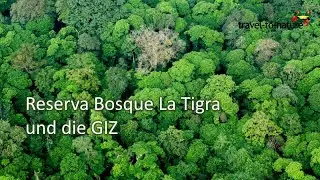 Reserva Bosque La Tigra und die GIZ