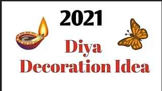 2021 | Diya Decoration Idea | 🪔 | Fun With Creations