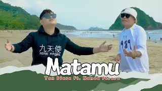 Matamu - Yan Diasa Feat Nanda Feraro - ( Official Music Video )