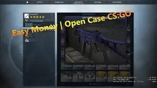 Easy Money | Open Case CS:GO