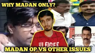 Toxic #Madan OP Issue vs Other Social Issues  | Madan OP