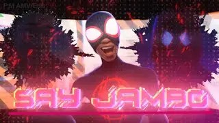 Miles Morales - Say Jambo - [Edit/AMV]