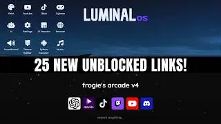 25 NEW Luminal OS & Frogie's Arcade Proxies for School Chromebook (2025)