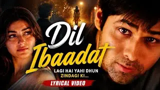 KK | Dil Ibadat Kar Raha Hay (lyrics video) | Emraan Hashmi | New Song 2026
