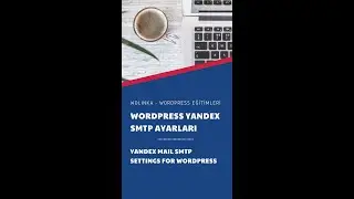 WordPress Yandex SMTP Kurulumu 