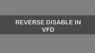 7- How to Disable Reverse Operation of a Motor by Delta VFD