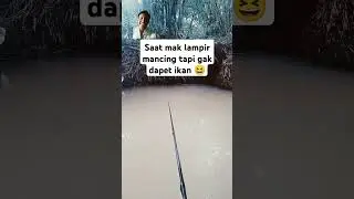 saat mak lampir macing tapi gk dapet ikan #fishing #mancingmania #mancing #ikan #funny