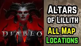 Altars of Lillith All Map Locations in Fractured Peaks | Diablo 4 Beta