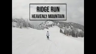 Ridge Run - Heavenly Mountain (Full Run)