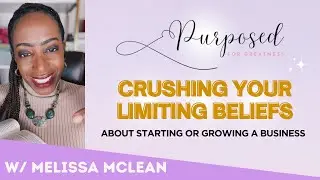 Crushing Limiting Beliefs in Business