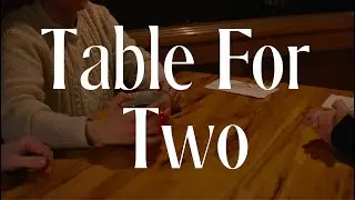 Table For Two