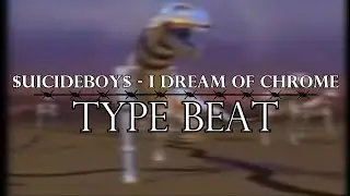 *SOLD* $UICIDEBOY$ x GERM - I DREAM OF CHROME TYPE BEAT - $UICIDEBOY$ RAGE TYPE BEAT 2022