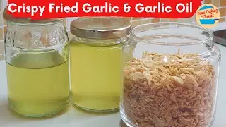 How to Make Garlic Oil and Perfect Crispy Fried Garlic at Home