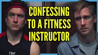 Confessing your Sins to your Fitness Instructor