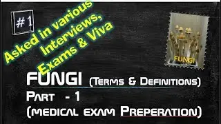 FUNGI -2 | Definitions and description of Fungi related terms | Asked in Various exams