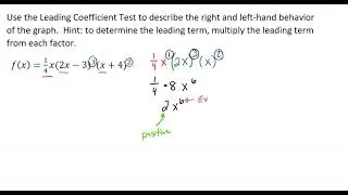 Determining End Behavior When the Function is in Factored Form Video