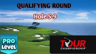 GOLF CLASH - TOUR CHAMPIONSHIP 18-HOLE CUP - PRO QUALIFYING ROUND - HOLES 5-9⛳️