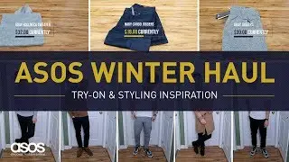 ASOS FASHION WINTER HAUL | Men's Style Clothing Try-On & Outfit Ideas