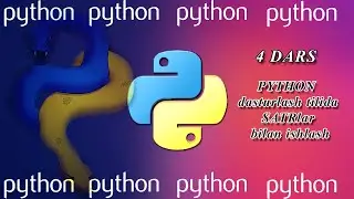 4 dars. Python dasturlash tilida Satrlar bilan ishlash
