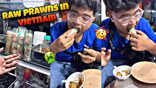 I Eat Weird Raw Prawns In Vietnam 🇻🇳 😱|Kanda Lovers|