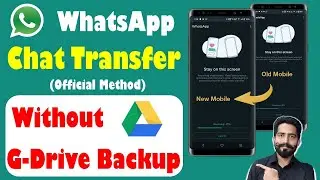 Whatsapp Chat Transfer From Android to Android Without Google Drive Backup