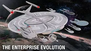 Star Trek:  The Evolution of the USS Enterprise A-J