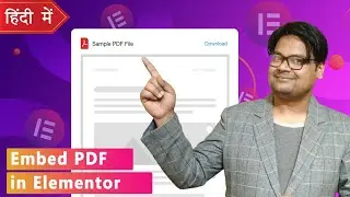 How to Embed PDF in Elementor Page Builder | in Hindi