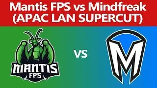 Mantis FPS vs Mindfreak SUPERCUT (Y2S3 Rainbow 6 Siege Pro League APAC LAN Semi Finals)
