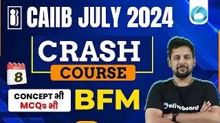 CAIIB July 2024 | BFM Most Important Questions | Class 8 |  Concept भी MCQs भी | By Rajeev Sir