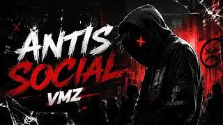 VMZ - Antissocial | Lyric